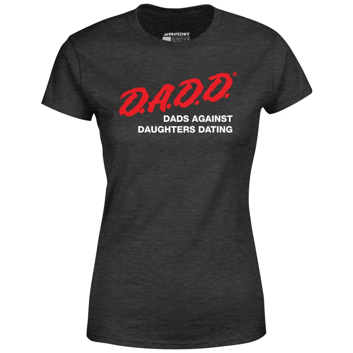 Dads Against Daughters Dating - Women's T-Shirt