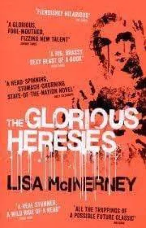 The Glorious Heresies : Winner Of The Baileys' Women's Prize For Fiction 2016